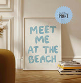 Meet Me At The Beach PRINT