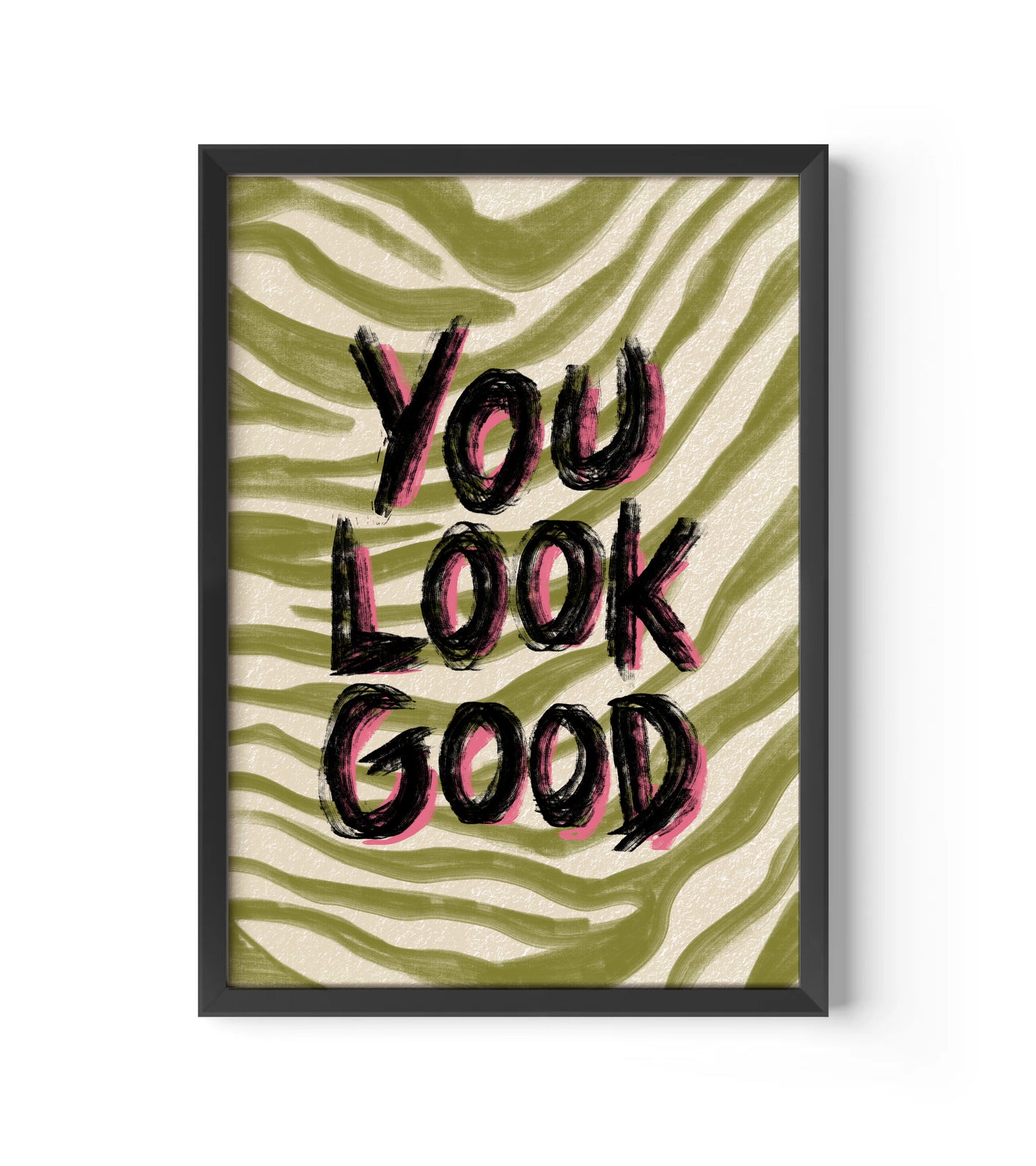 You Look Good