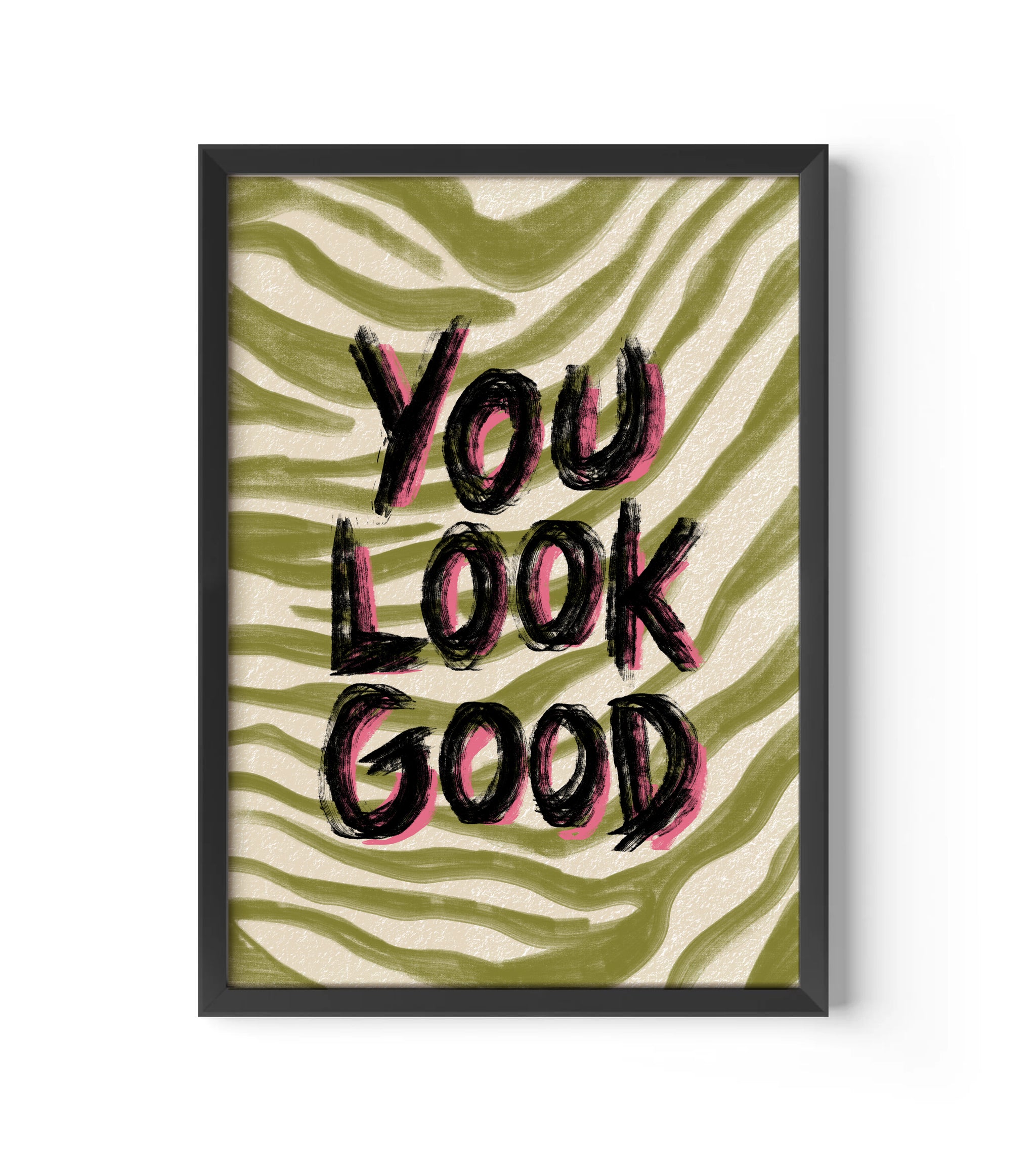 You Look Good